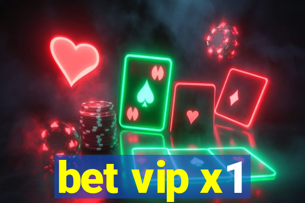 bet vip x1